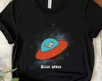Otter Space Tee | Otter Space Shirt, Funny Otter Shirt, Otter, Astronaut, Space Shirt, Otter Gifts, Space Gifts, Funny Animal Shirt