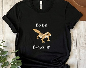Gehen Sie auf Gecko-In Shirt | Wunderliche T-Shirt mit verspieltem Gecko, süßes Gecko Shirt, Leopardgecko Shirt, Gecko Liebhaber Geschenk, Reptil Liebhaber Geschenk