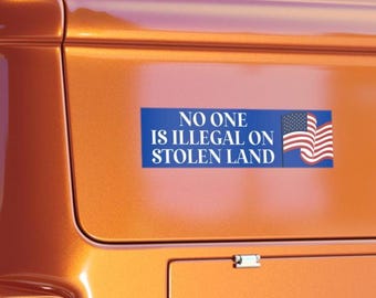 No One Is Illegal On Stolen Land Sticker – Indigenous Rights, Abolish ICE Sticker