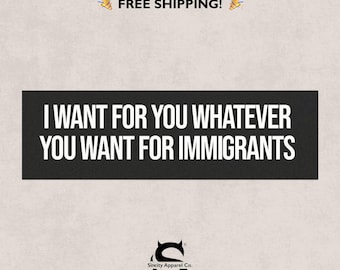 Pro Immigration Equality Bumper Magnet - Social Justice Car Accessory