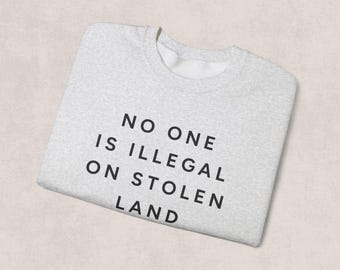 Auf gestohlenem Land ist niemand Illegal