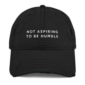 Kamala Quote Embroidered Hat – Not Aspiring To Be Humbl