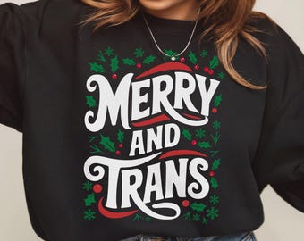 Merry and Trans Sweatshirt, LGBTQ Pride Crewneck, Transgender Christmas Jumper Gift