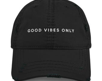 Good Vibes Only Embroidered Distressed Dad Hat