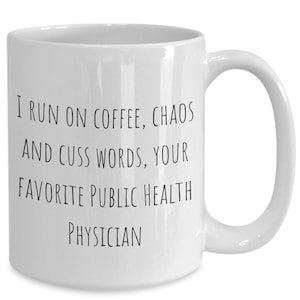 Public health physician mug, public health doctor, epidemiology, epidemiologist, public health MD, public health fellow, MPH graduate
