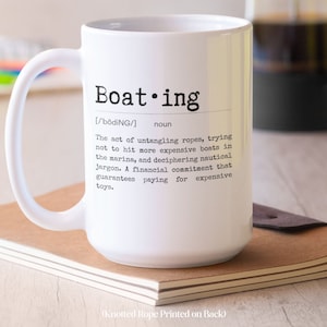 Funny Boating Mug, Custom Coffee Mug, Nautical Gift, Boat Gifts, Gift for Captain, Coffee Cup, Coworker Gift, Christmas Gift, Birthday Gift