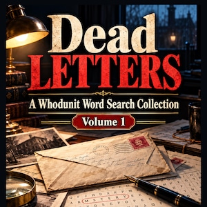 Può includere: Una copertina di libro intitolata Dead Letters: A Whodunit Word Search Collection Volume 1. L'immagine mostra una busta vintage con un francobollo, una penna stilografica, una lente d'ingrandimento e un cruciverba con la parola mystery cerchiata in rosso.