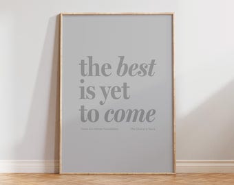 Il meglio deve ancora venire, citazione positiva, affermazioni positive, poster motivazionale, decorazioni dopamine, arte murale, poster tipografico, decorazioni per la casa