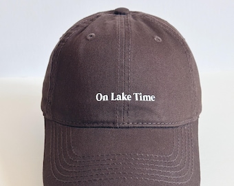 On Lake Time Hat: 100% Cotton, Lake Lover Gift