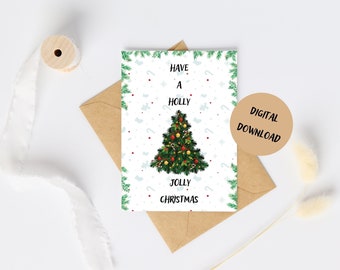 Have a holly jolly christmas gretting card, Festive greeting card, Christmas greeting card
