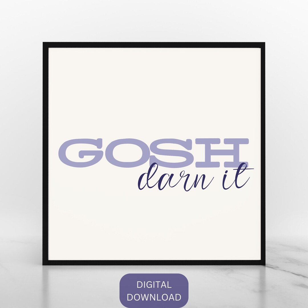 Gosh Darn It minnesota Saying MN Wall Art typography Funny Quote