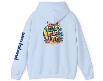 Long Island Beach Life Unisex Hoodie, Relaxed Summer Vibes and Coastal Love