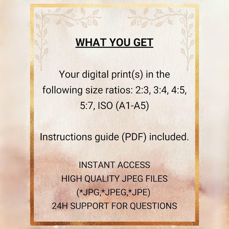 Puede incluir: Anuncio de impresi&oacute;n digital con borde dorado y fondo de acuarela. El texto incluye "WHAT YOU GET", proporciones de tama&ntilde;o, instrucciones en PDF, acceso instant&aacute;neo y archivos JPEG de alta calidad.