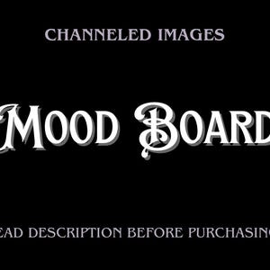 Channeled Mood Board from your Comfort Character (READ DESCRIPTION)