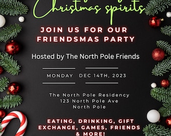 May include: A Christmas party invitation with a festive red and green border. The text reads "Calling all you Christmas spirits. Join us for our Friendsmas Party. Hosted by The North Pole Friends. Monday, Dec 14th, 2023. The North Pole Residency, 123 North Pole Ave, North Pole. Eating, Drinking, Gift Exchange, Games, Friends & More! Bring your favourite drink or food."