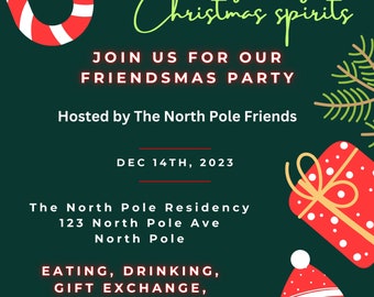 May include: A green Christmas party invitation with red and white candy canes, mittens, and a snowman. The text reads "Calling all you Christmas spirits. Join us for our Friendsmas Party. Hosted by The North Pole Friends. Dec 14th, 2023. The North Pole Residency 123 North Pole Ave North Pole. Eating, Drinking, Gift Exchange, Games, Friends & More! Bring your favourite drink or food."