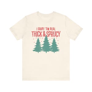 Thick & Sprucy Short Sleeve Tee Shirt for Men, Women | Funny, Raunchy, Christmas Trees, Baby Got Back, Sir Mix-A-Lot, Retro Vintage