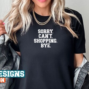 Shopping Gift Shirt, Shopping Gifts for Her, Gifts for Him, Shopping Gift Ideas, Personal Shopping Unique Gifts