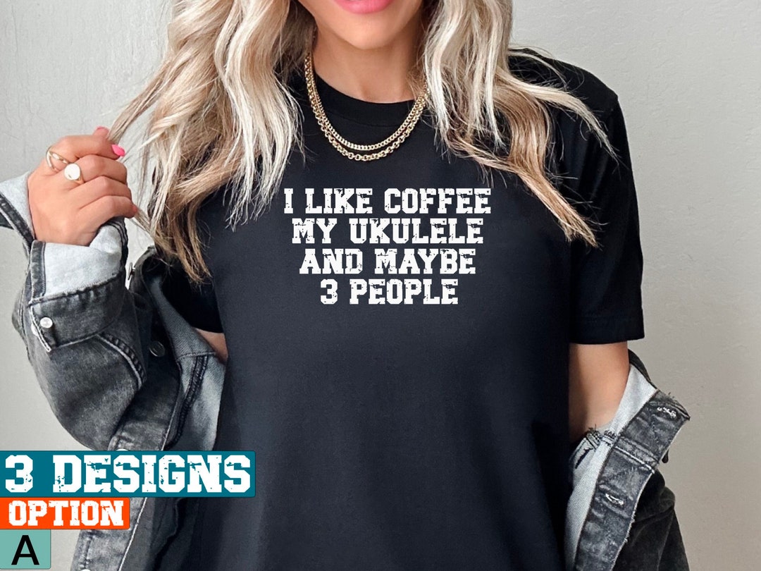 Ukulele Gift Shirt, Ukulele Gifts for Her, Gifts for Him, Ukulele Gift