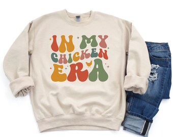 In My Chicken Era Sweatshirt, süßes Huhn Sweatshirt, Geschenk für Mama, In My Era Sweatshirt, Huhn Besitzer Geschenk, Hinterhof Huhn Geschenk