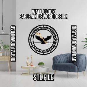 May include: A digital download STL file for a 3D printed wall clock featuring an eagle and sword design. The clock face is a black circle with a white Greek key border. The eagle is black and the sword is gold.