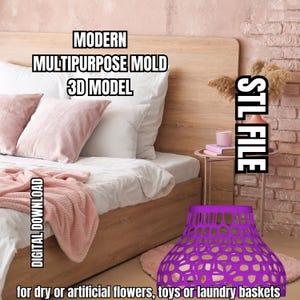 May include: A 3D printable model of a modern, multipurpose mold. The mold is purple and has a mesh-like design. The text "STL FILE" is visible in the image. The text "MODERN MULTIPURPOSE MOLD 3D MODEL" is also visible in the image. The text "DIGITAL DOWNLOAD" is visible in the image. The text "for dry or artificial flowers, toys or laundry baskets" is also visible in the image.