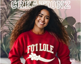 Fo'i Lole Crewneck Sweatshirt, Tongan Cutie, Tongan Gift