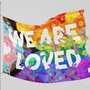 WE ARE LOVED&#39; House Flag, high-quality satin finish, polyester organza
