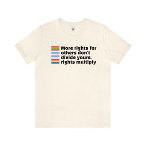 More rights for others don't divide yours, rights multiply, LGBTQI+ Pride T-shirt with Flags, gay transgender, pansexual, gift for gay