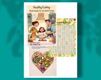 May include: Illustration of a family cooking together, with the text "Healthy Eating Made Simple for the Whole Family" and "Nutrition Expert By Yuliia Liia." A chart showing average body weight is also visible, along with a heart-shaped plate of food.