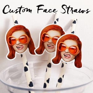 Personalised Face Straws/Custom Cut-Out Photos Faces/Bachelorette Party Head Straws/Custom Logo Straws/Fun for Hen, Stag Do/Birthday Straws