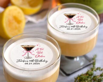 EDIBLE Cocktail Toppers/Custom Birthday Drink Toppers/A Tini Bit Older Drink Toppers/Milestone Birthday Party Decor/Edible Birthday Toppers