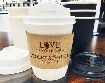 Love is Brewing Wedding Coffee Cup Sleeves Custom Wedding Party Decor Personalized Printed Paper Coffee Cup Sleeves White/Kraft Cup Sleeves
