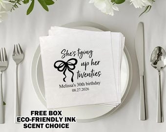 30th Birthday Napkins/She's Tying Up Her Twenties/30th Birthday Party Napkins with Bow/Custom Thirtieth Cocktail Napkin/Birthday Party Decor