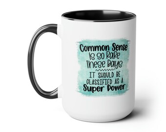 Common Sense Two-Tone Coffee Mug, 15oz