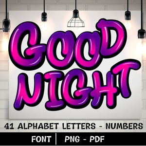 GoodNight Font | Graffiti Font  | Graffiti Alphabet | Graffiti PDF |Graffiti Shirt | Digital | Alphabet letters & numbers PNG file
