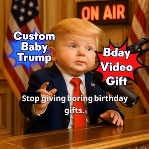 Personalized Baby Trump Birthday Roast Video: Custom MP4 Digital Download