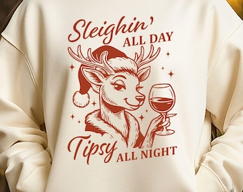 Sleighin' All Day, Wine Lover SVG: Funny Reindeer Christmas (Digital Download)