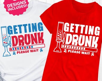 Funny 4th of July SVG: Getting Drunk Patriotic Design (Digital Download)