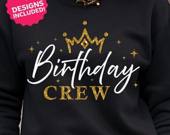 Birthday Crew SVG PNG, Shirt Design, Cut Files (Digital Download)