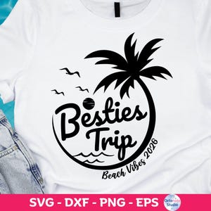 Besties Trip 2026 SVG: Summer Beach Vibes Shirt File (Digital Download)