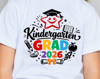 2026 Kindergarten Grad SVG PNG, Graduation Shirt, Cut Files (Digital Download)