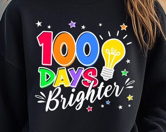 100 jours plus lumineux PNG SVG, chemise de professeur d'école, Cricut (téléchargement numérique)