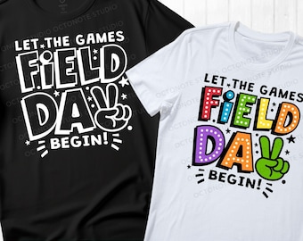Field Day 2025 PNG: Let The Games Begin, Kids & Teachers (Digital Download)