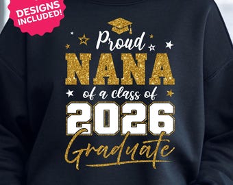 Proud Nana 2026 Graduate SVG: Graduation Shirt Design (Digital Download)
