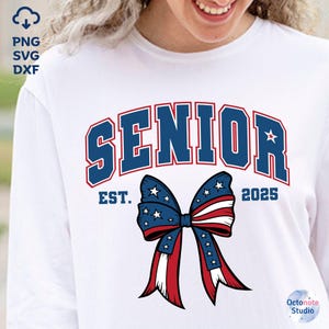 Senior 2025 SVG png, USA Coquette Senior Class Of 2025 SVG, Senior Bow, Senior 2025 Shirt, Graduation Gift, High School, Svg files Cricut