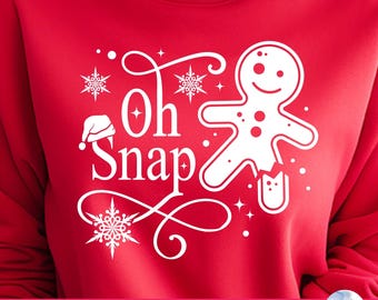Oh Snap Gingerbread Christmas SVG: Funny Shirt Design (Digital Download)