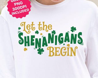 St Patricks Day SVG, Let the Shenanigans Begin, Retro Irish Shirt (Digital Download)