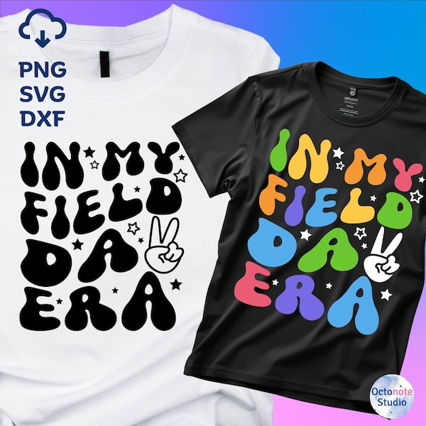 In My Field Day Era SVG, Field Day Svg, Retro School Game Day, Field Day Teacher Shirt, Svg Files for Cricut