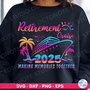 Retirement Cruise 2025 SVG Couples Cruise Shirt Ideas Retirement Travel Ideas Retired Cruise Shirt Retirement Vacation